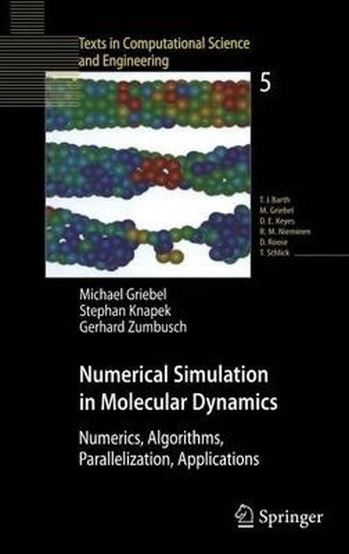 Numerical Simulation In Molecular Dynamics : Numerics, Algorithms, Parallelization, Applications Book