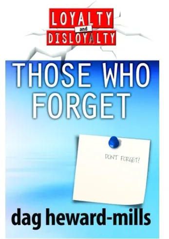 Those Who Forget By Dag Heward-Mills
