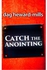 Catch The Anointing By Dag Heward-mills