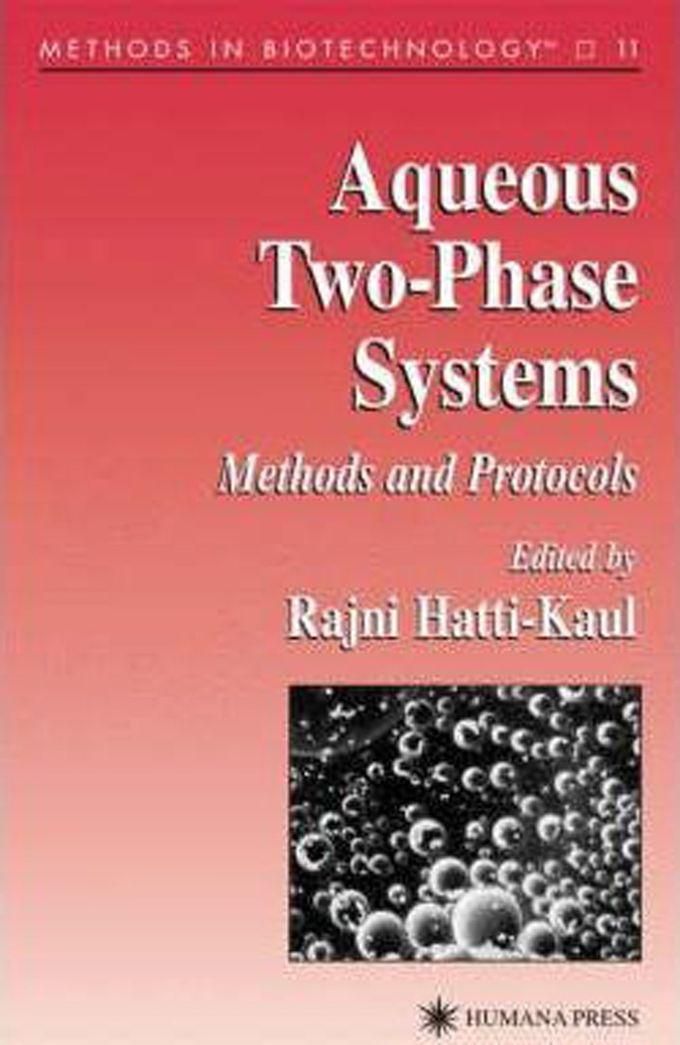 Aqueous Two-phase Systems : Methods and Protocols
