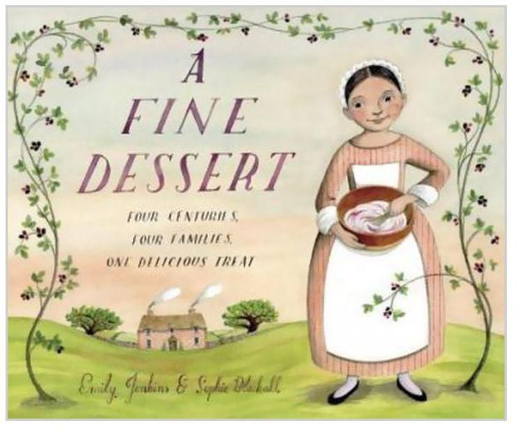 A Fine Dessert: Four Centuries, Four Families, One Delicious Treat Hardcover