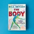 The Body: A Guide for Occupants - THE SUNDAY TIMES NO.1 BEST