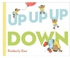 Up, Up, Up, Down! Hardcover