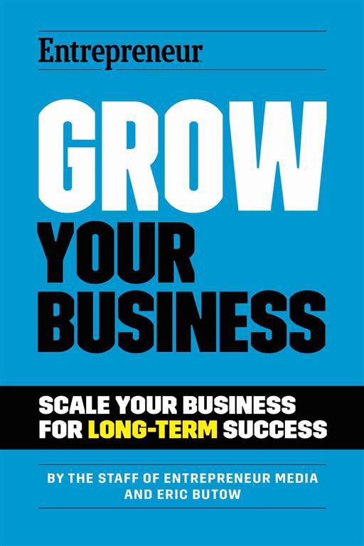 Grow Your Business: Scale Your Business For Long-Term Succes