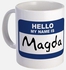 Hello My Name Is Magda Printed Ceramic Mug