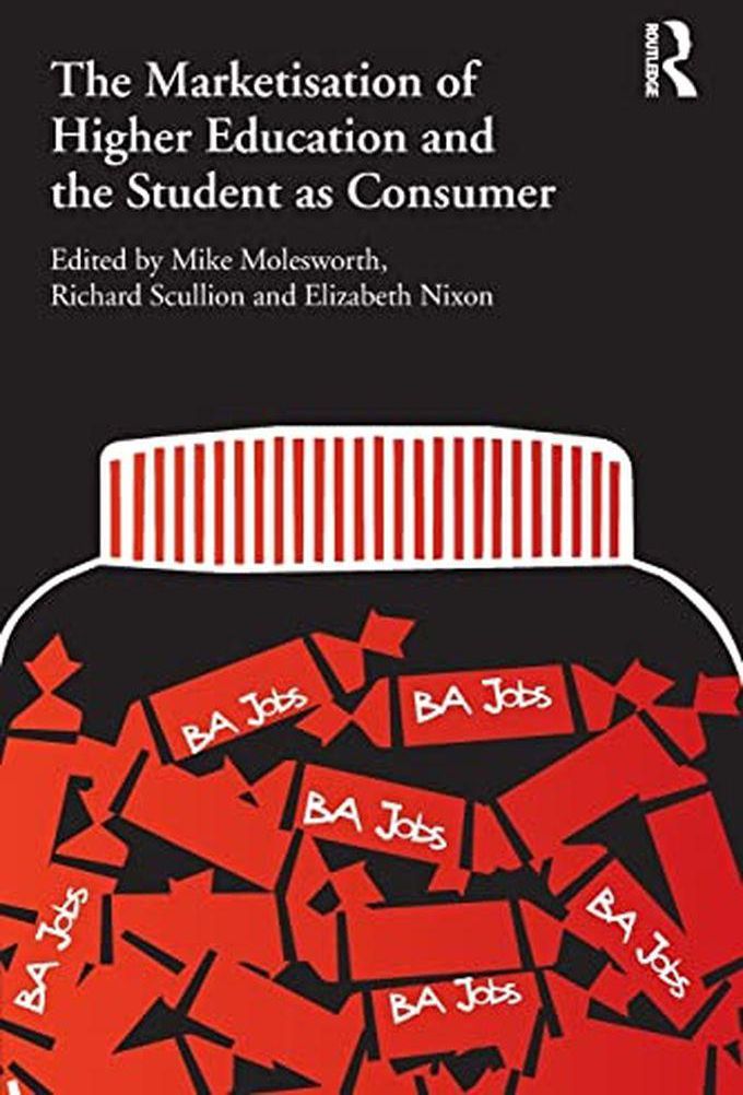 Taylor The Marketisation Of Higher Education And The Student As Consumer ,Ed. :1