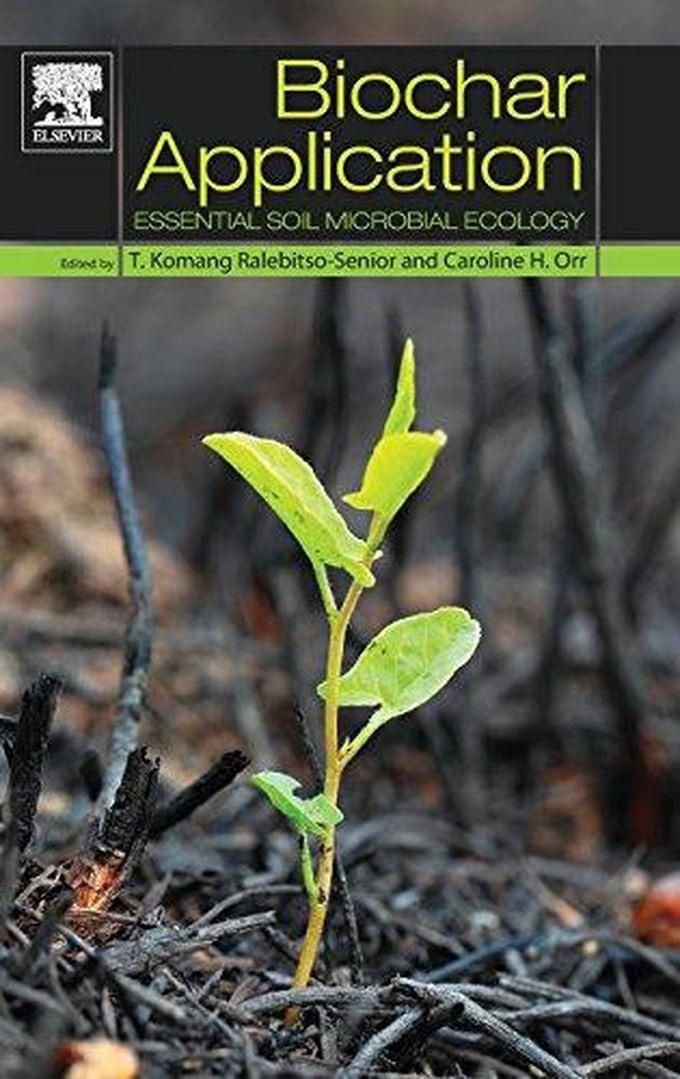 Biochar Application: Essential Soil Microbial Ecology ,Ed. :1