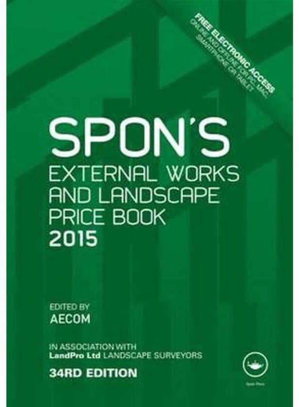 Taylor Spon s External Works and Landscape Price Book 2015 Spons Price Books 2015 Ed 34