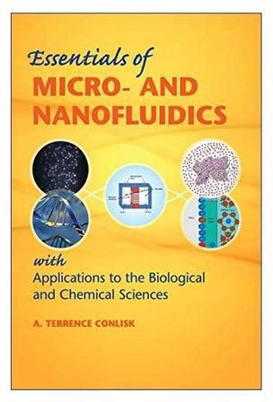 Essentials Of Micro-And Nanofluidics: With Applications To The Biological And Chemical Sciences hardcover english - 10-31-2018