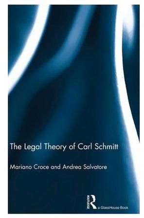 The Legal Theory Of Carl Schmitt Hardcover English by Mariano Croce - 14-Sep-12