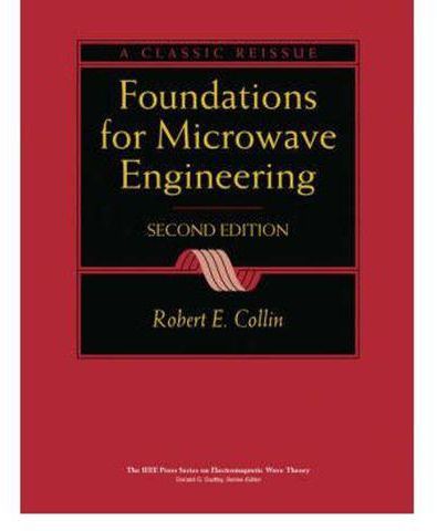 Foundations For Microwave Engineering