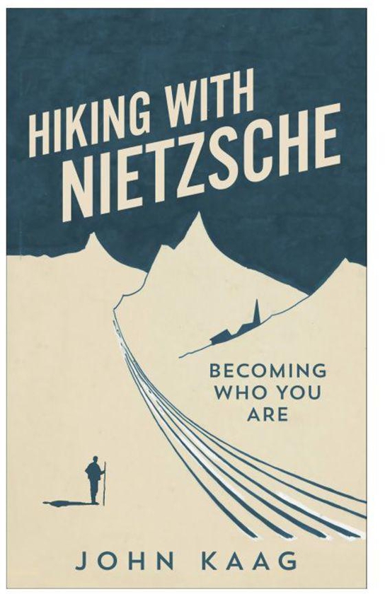 Hiking With Nietzsche : Becoming Who You Are Hardcover
