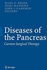 Diseases of the Pancreas: Current Surgical Therapy ,Ed. :1