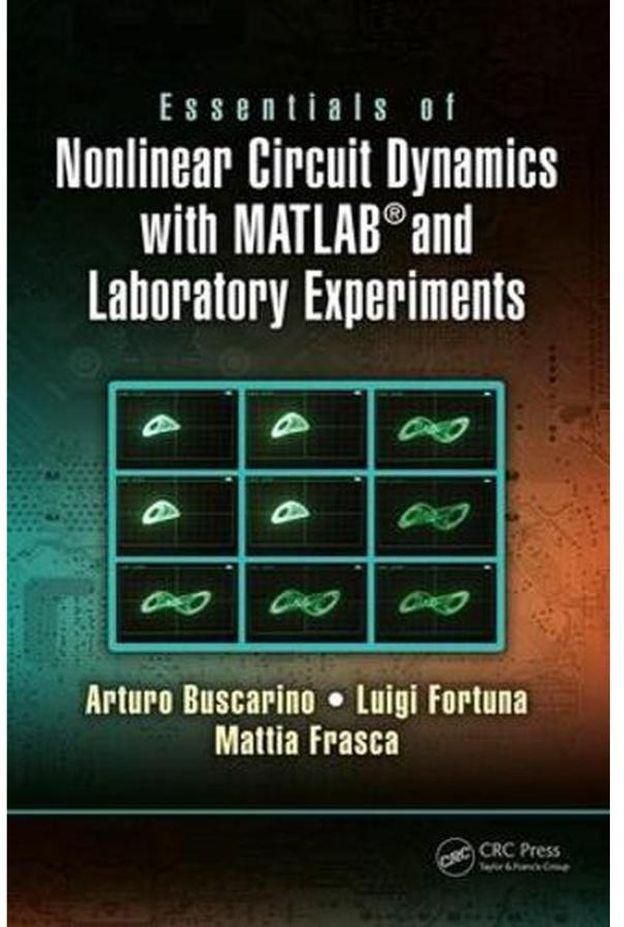 Taylor Essentials of Nonlinear Circuit Dynamics with MATLAB and Laboratory Experiments Ed 1