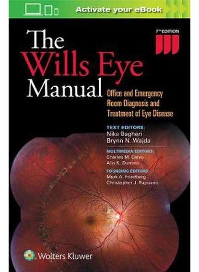 The Wills Eye Manual Office and Emergency Room Diagnosis and Treatment of Eye Disease Ed 7