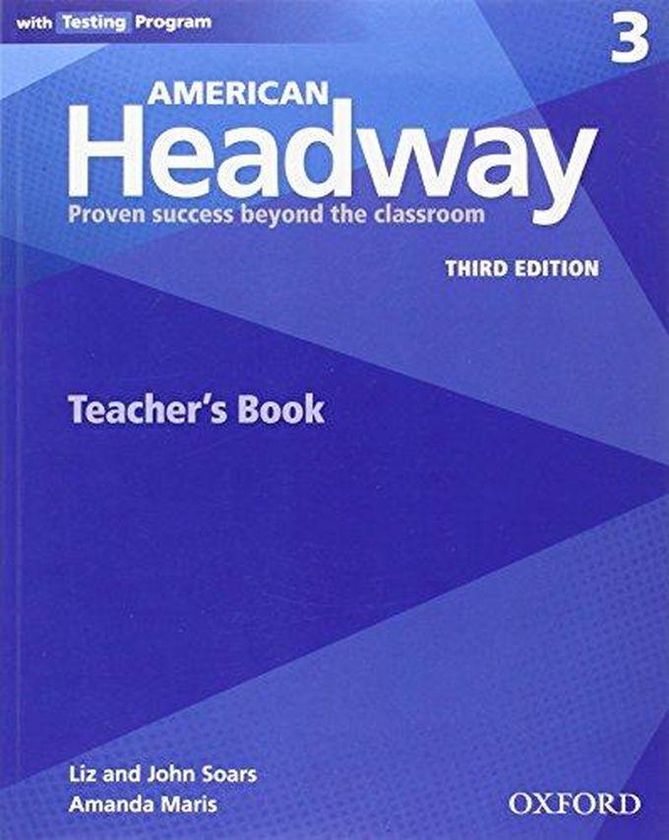 Oxford University Press American Headway Three Teacher s Resource Book with Testing Program Proven Success beyond the classroom Ed 3