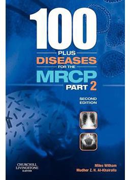 100+ Diseases for the MRCP Part 2