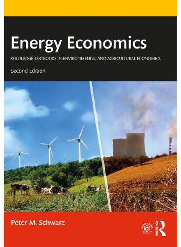 Taylor Energy Economics (Routledge Textbooks in Environmental and Agricultural Economics) ,Ed. :2