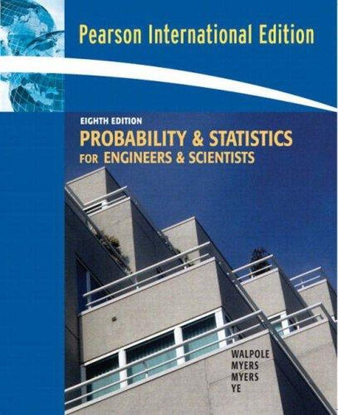 Pearson Probability & Statistics for Engineers & Scientists ,Ed. :8