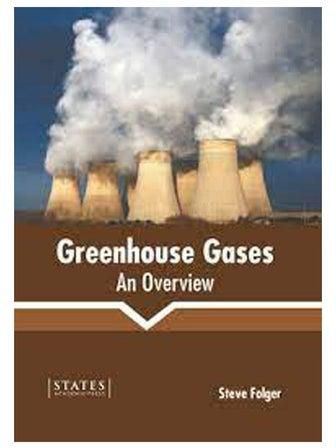 Greenhouse Gases An Overview Paperback English by Steve Folger - 2021