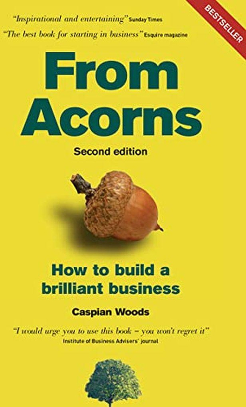 Pearson From Acorns: How To Build A Brilliant Business ,Ed. :2