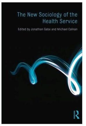 The New Sociology Of The Health Service Paperback English - 18-Jun-09