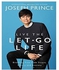 Jumia Books Live The Let-Go Life: Breaking Free From Stress, Worry, And Anxiety