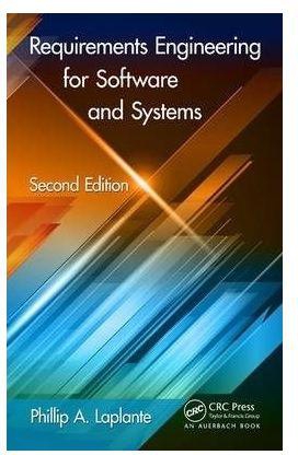 Generic Requirements Engineering For Software And Systems, Second Edition By Phillip A. Laplante