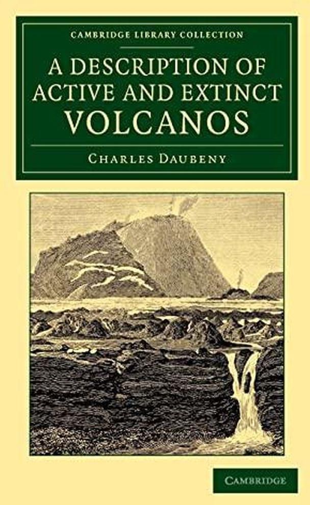 Cambridge University Press A Description of Active and Extinct Volcanos ,Ed. :1