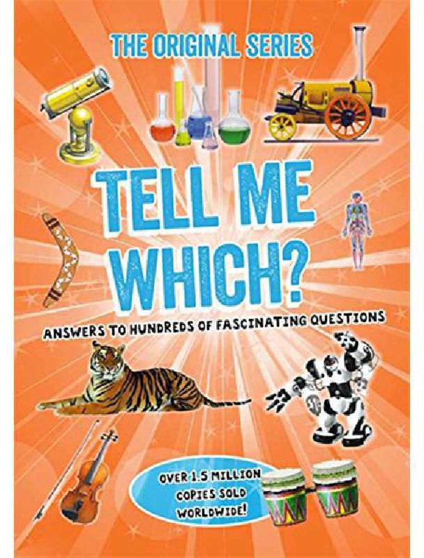 Tell Me Which (Tell Me Series) - Answers to Hundreds of Fascinating Questions