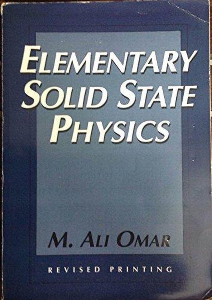 Pearson Elementary Solid State Physics: Principles and Applications (Addison-Wesley Series in Solid State SC) ,Ed. :4