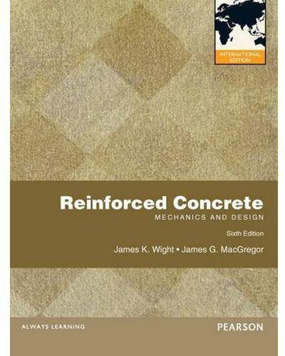 Reinforced Concrete: Mechanics And Design: International Edition