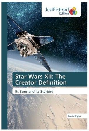 Star Wars XII: The Creator Definition Paperback الإنجليزية by Robin Bright