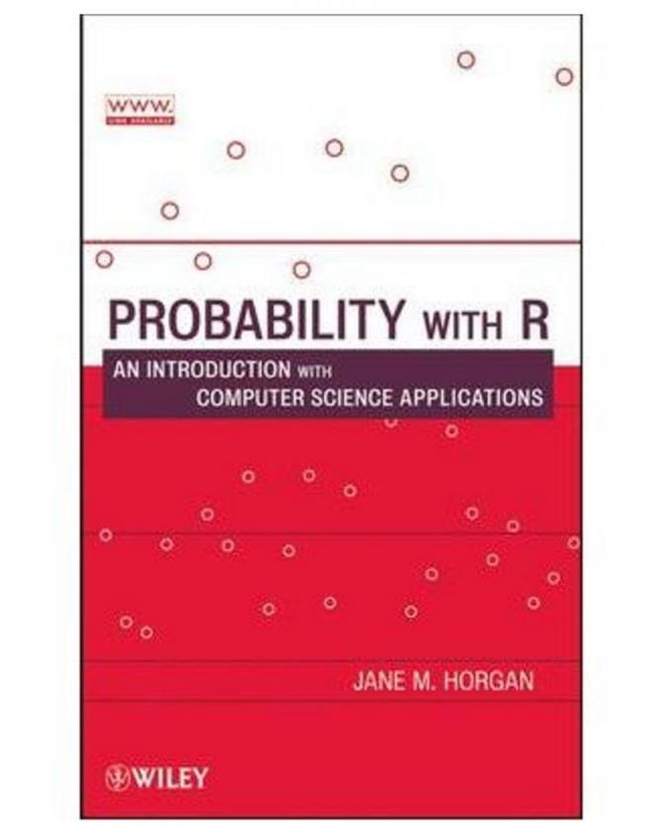 Probability With R: An Introduction With Computer Science Applications