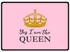 Yes I am The Queen Printed Gaming Mouepad