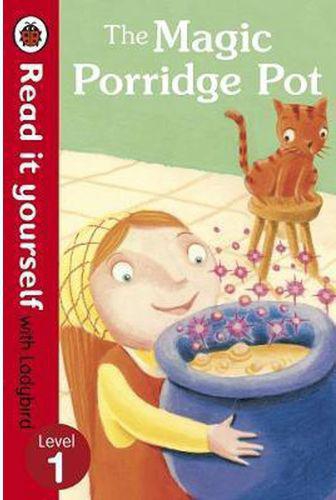 Generic The Magic Porridge Pot - Read It Yourself With Ladybird : Level 1