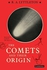 Cambridge University Press The Comets and their Origin