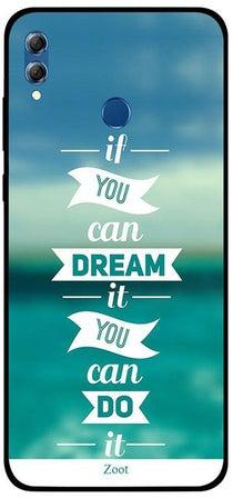 Skin Case Cover -for Huawei Honor 8X If You Can Dream It You Can Do It If You Can Dream It You Can Do It