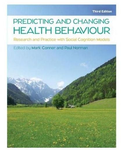 Predicting And Changing Health Behaviour: Research And Practice With Social Cognition Models ,Ed. :3