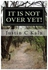 It Is Not Over Yet Paperback الإنجليزية by Justin C. Kalu