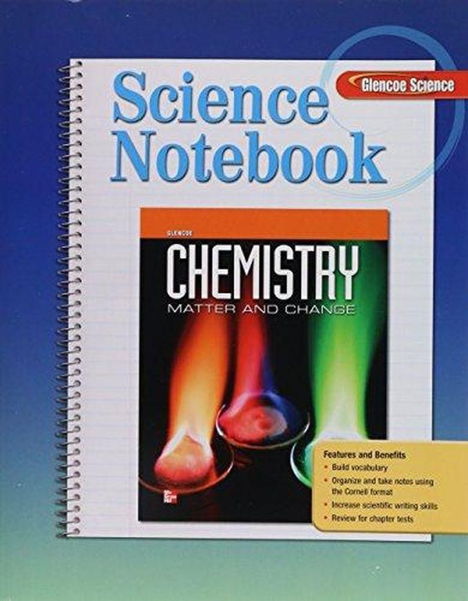 Mcgraw Hill Glencoe Chemistry: Matter & Change, Science Notebook, Student Edition ,Ed. :1