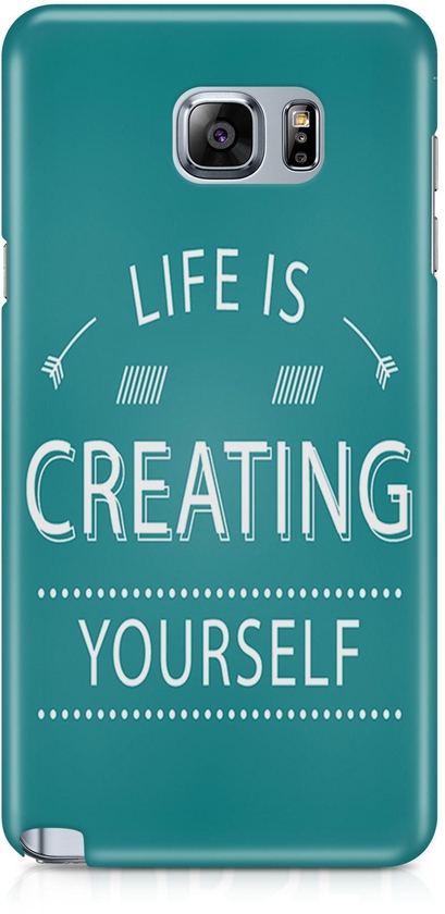 Life is Creating Yourself Phone Case Cover for Samsung Note 5