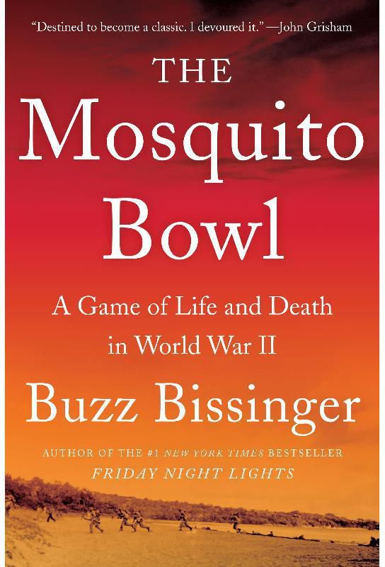 The Mosquito Bowl - A Game of Life and Death in World War II