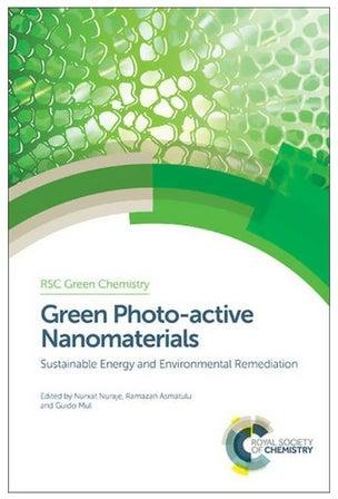 Green Photo-Active Nanomaterials: Sustainable Energy And Environmental Remediation hardcover english - 42320.0