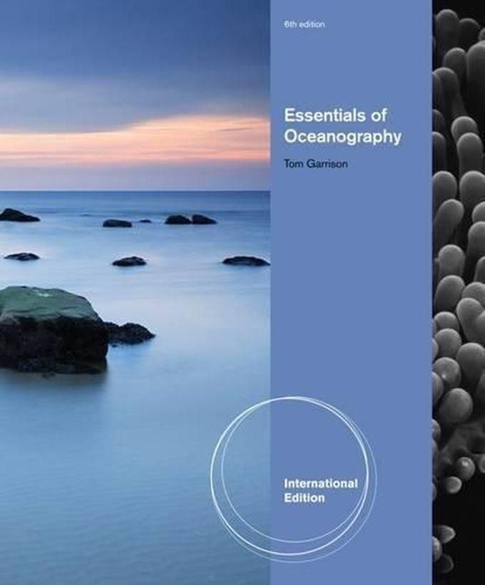 Cengage Learning Essentials of Oceanography: International Edition ,Ed. :6