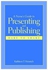 A Nurse's Guide to Presenting and Publishing Paperback English by Kathleen T. Heinrich - 13-Dec-07