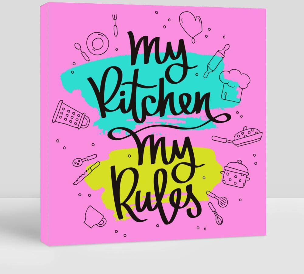 Quote My Kitchen, My Rules