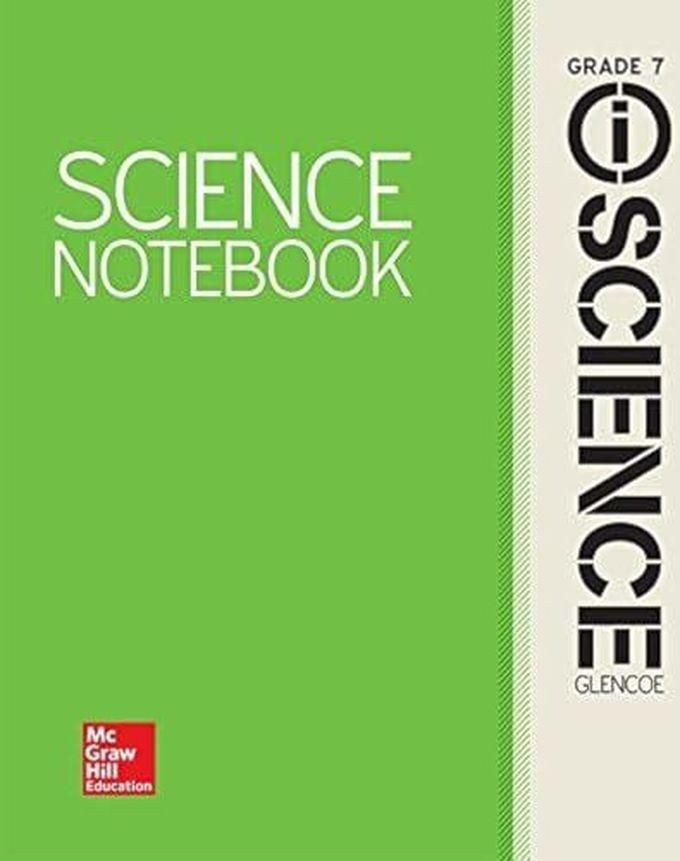 Mcgraw Hill Glencoe Integrated Iscience, Course 2, Grade 7, Science Notebook, Student Edition ,Ed. :1