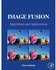 Image Fusion : Algorithms And Applications