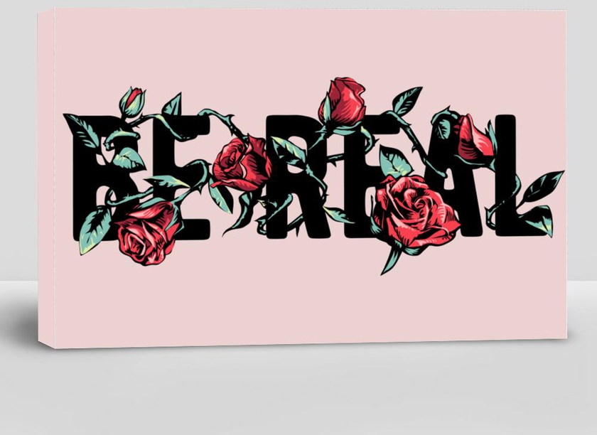 Be Real Slogan Wrapped Around by Red Roses